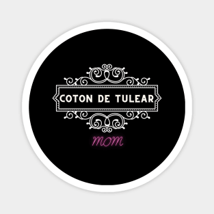 Coton De Tulear - dog moms Magnet